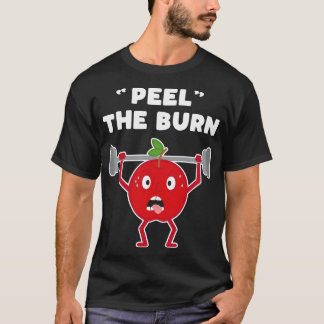 Camiseta Gracioso Apple Peel the Burn Strength Training Wei