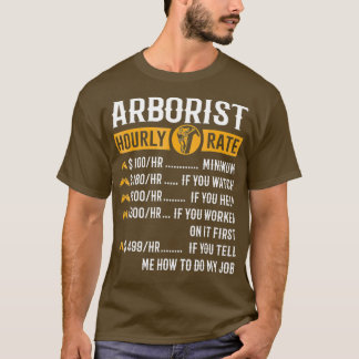 Camiseta Gracioso Arborist Regalos Arborist Tarifa Hourt