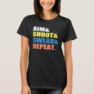 Camiseta Gracioso Arco Darts Billard Aim Shoot Swear Repea