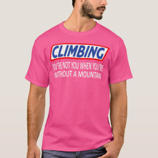 Camiseta Gracioso aumento de eslóganes en montaña