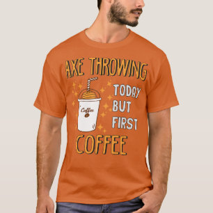 Camiseta Gracioso Ax lanzando café Lover