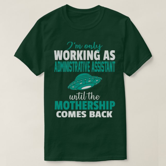 Camiseta Gracioso Ayudante Administrativo Regalos Solamente (Diseño del anverso)