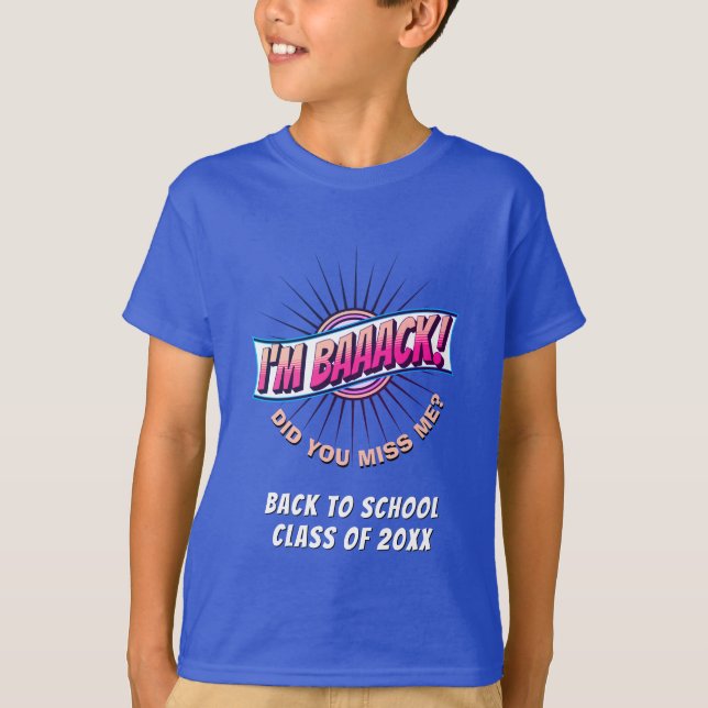 Camiseta Gracioso Azul Estoy BAAACK De Vuelta A La Escuela (Anverso)