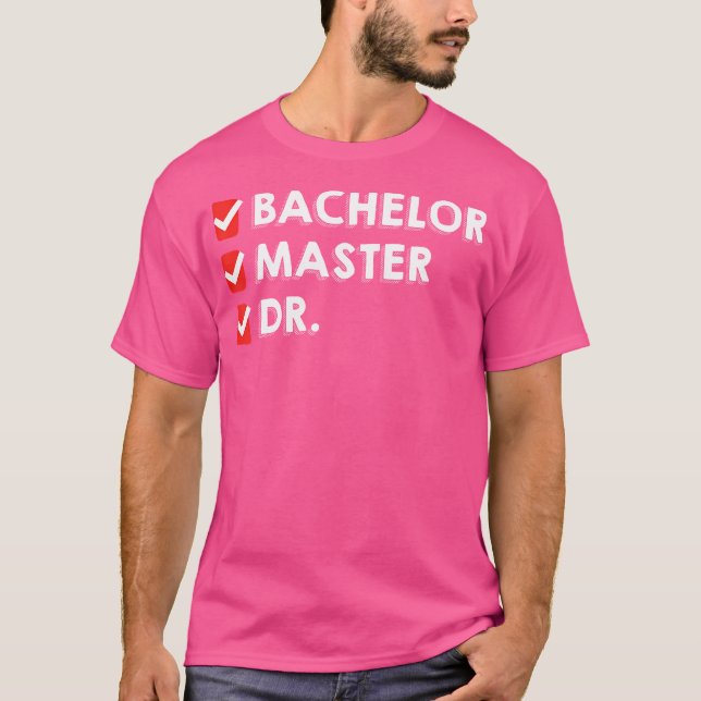 Camiseta Gracioso bachiller de doctorado Dr. Phd (Anverso)