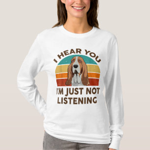 Camiseta Gracioso Basset Hound Retro Te escucho que no soy 