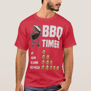 Camiseta Gracioso BBQ Timer - Barbacoa Grill Grill Orden Pi