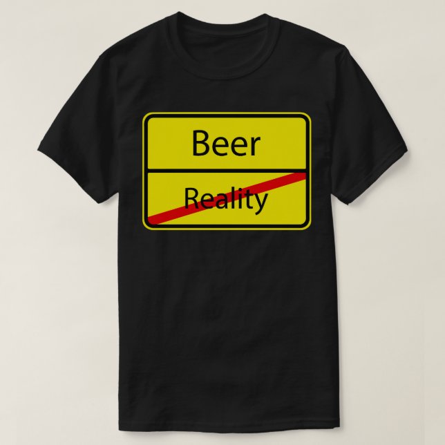 Camiseta Gracioso Beer Reality German Road Rótulo Gift (Diseño del anverso)