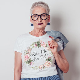 Camiseta Gracioso beso me tengo 75 roses rosados florales