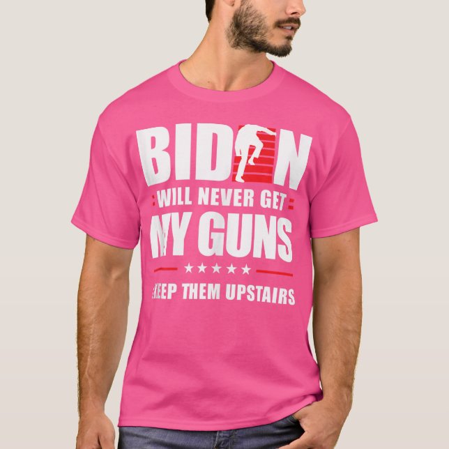 Camiseta Gracioso Biden Nunca Obtendrá Mis Pistolas (Anverso)