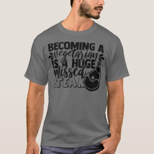 Camiseta Gracioso bollo vegetariano Perdido Steak BBQ Regal