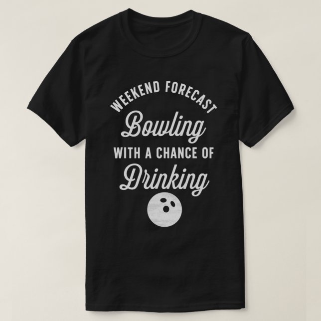 Camiseta Gracioso Bolos Con Una Posibilidad De Beber (Diseño del anverso)