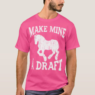 Camiseta Gracioso Borrador De Caballo Para Guay Hizo De Mi