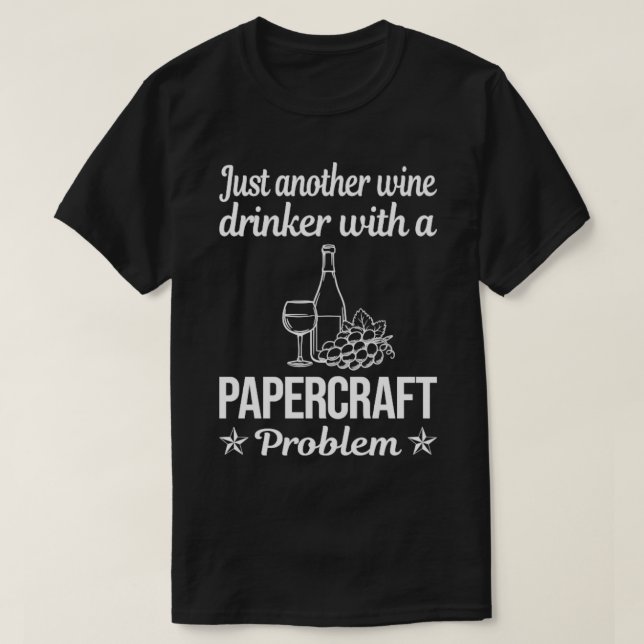 Camiseta Gracioso bote de papel para bebedores de vino (Diseño del anverso)