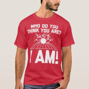 Camiseta Gracioso Bote Quién Crees Que Eres