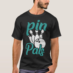 Camiseta Gracioso Bowling Pin pals Bowling Para Hombres Muj