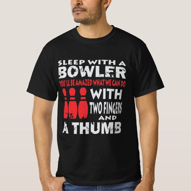 Camiseta Gracioso Bowling Shirt Gift Dormir Con Bowler (Anverso)