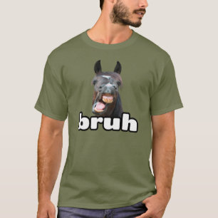 Camiseta Gracioso Bruh Horse
