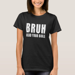 Camiseta Gracioso Bruh. Leer su Biblia Meme Christian Belig
