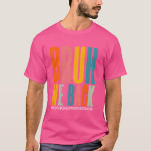 Camiseta Gracioso Bruh Respaldamos Las Ciencias De La Famil