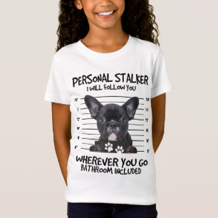 Camiseta Gracioso Bulldog francés negro Stalker personal
