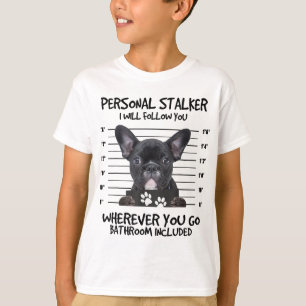 Camiseta Gracioso Bulldog francés negro Stalker personal