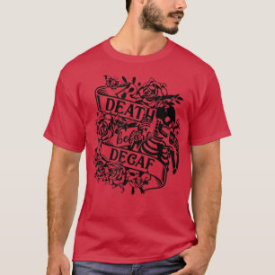 Camiseta Gracioso café Lover Skeleton Death Before Decaf Ca