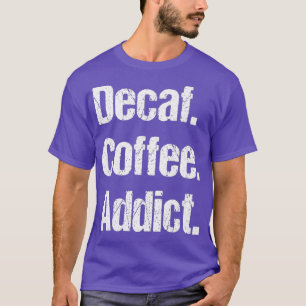 Camiseta Gracioso café sordo canto - Descafeinado