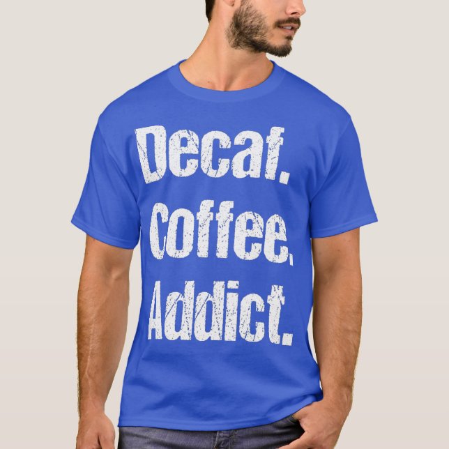 Camiseta Gracioso café sordo canto - Descafeinado (Anverso)