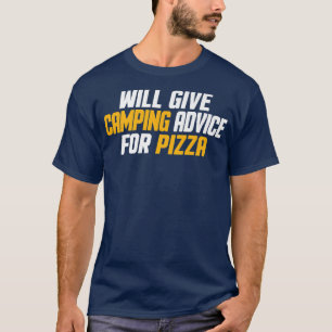 Camiseta Gracioso, Camper, Dará Consejos De Camping Para Pi