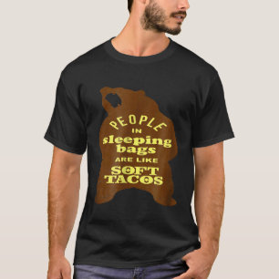 Camiseta Gracioso camping Bolsas durmientes Tacos blandos O