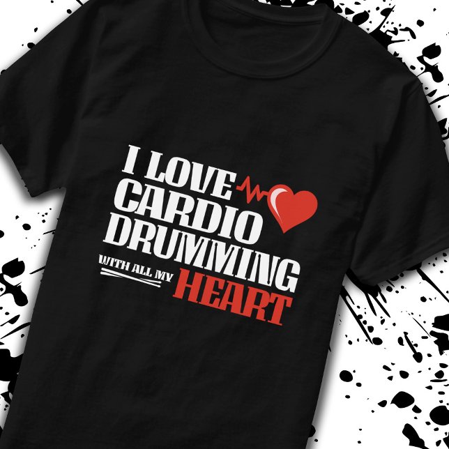 Camiseta Gracioso Cardio Drumming Cita Fitness Motivation (Subido por el creador)