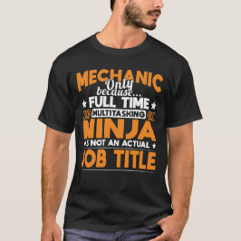 Camiseta Gracioso Cargo Mecánico Multitarea Ninja