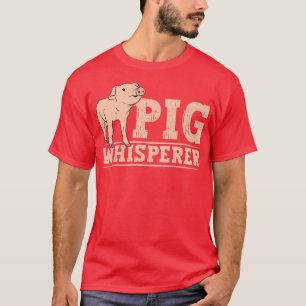 Camiseta Gracioso Cerdo Whisperer Poultry Farmer