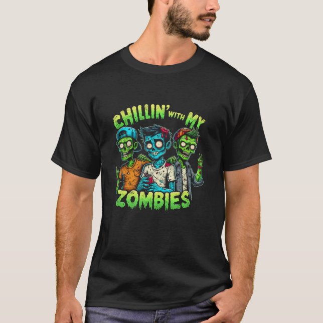 Camiseta Gracioso Chillin con mi Zombies Zombie Halloween C (Anverso)