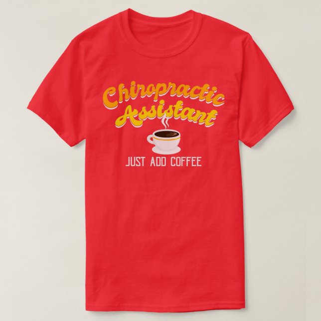 Camiseta Gracioso Chiropráctico Auxiliar Café 1 (Diseño del anverso)
