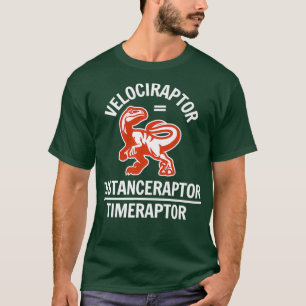 Camiseta Gracioso Chiste de Dinosaurios de Física de Veloci