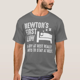 Camiseta Gracioso Chiste de Física Newton Primera Ley Slee