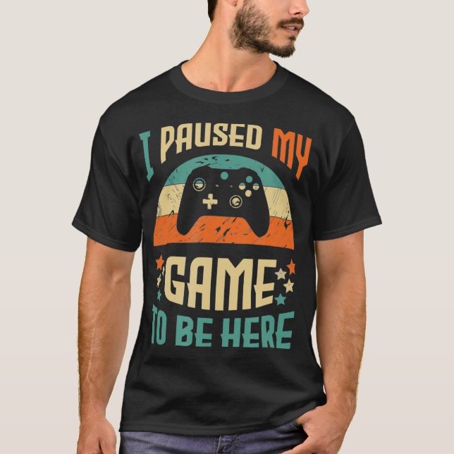 Camiseta Gracioso Chiste de humor para videojugadores paré  (Anverso)