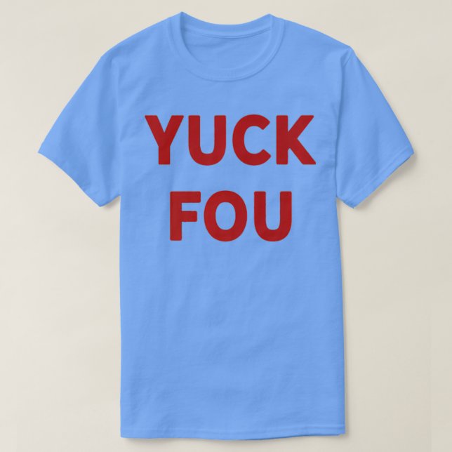 Camiseta Gracioso Chiste de maldición de palabra dulce Yuck (Diseño del anverso)