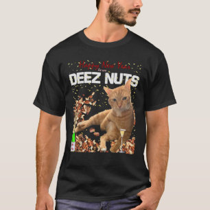 Camiseta Gracioso chiste Feliz Año Nuevo Cat Deez Nuts