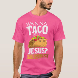 Camiseta Gracioso Christian Taco Lover quiere hablar de Jes