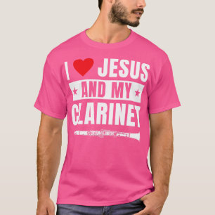 Camiseta Gracioso Clarinet Player Clarinetista Yo amo a Jes