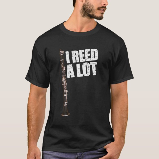 Camiseta Gracioso Clarinet Pun I Reed Leer Mucha Obra Clari (Anverso)
