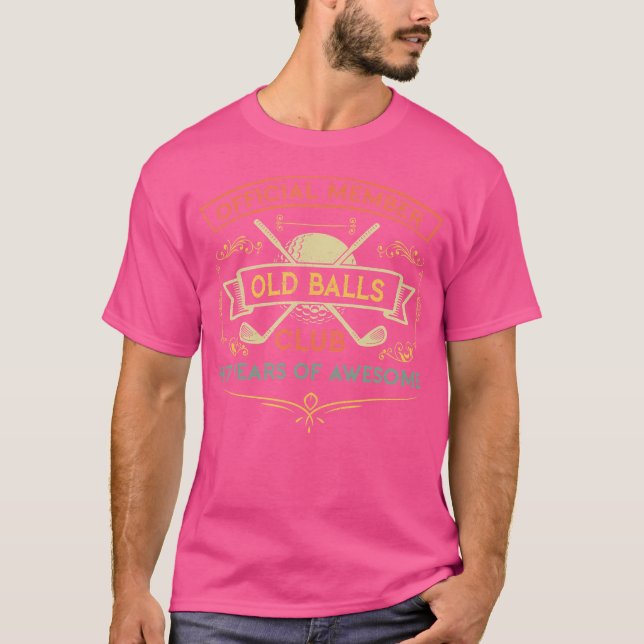 Camiseta Gracioso Club De Bolas De 47 Años De Antigüedad Go (Anverso)