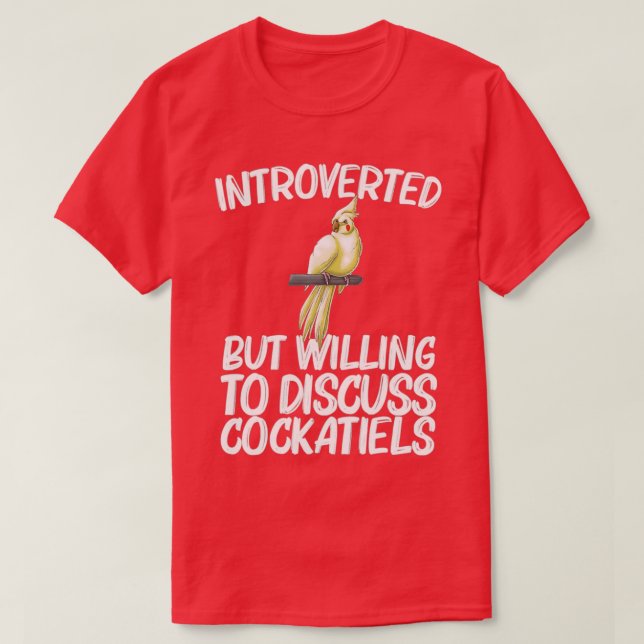 Camiseta Gracioso Cockatiel Bird Parrot Lover 6 (Diseño del anverso)