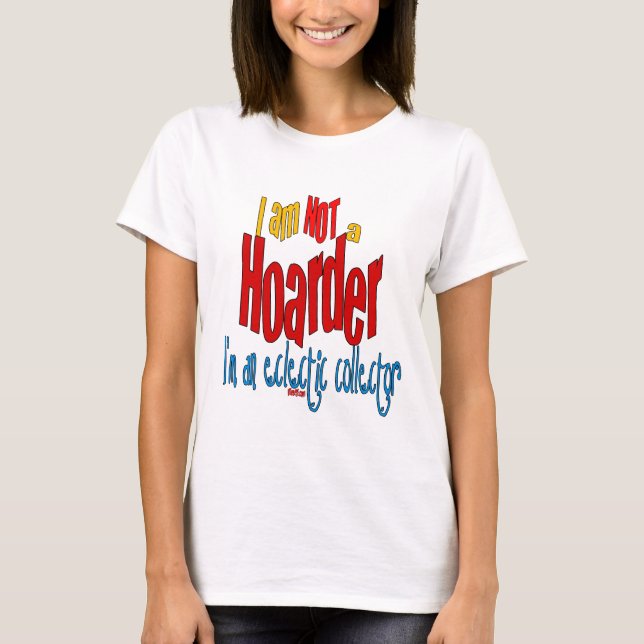 Camiseta Gracioso coleccionista ecléctico de camisas (Anverso)