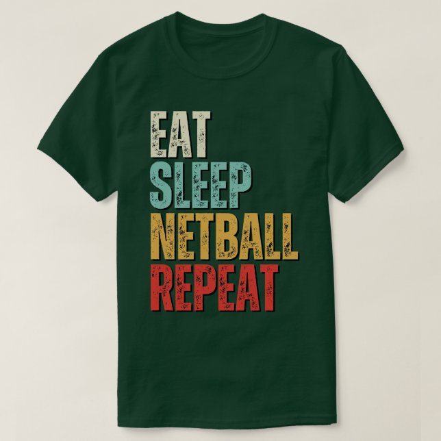 Camiseta Gracioso comer dormir netball repetir regalo retro (Diseño del anverso)
