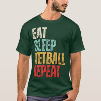 Camiseta Gracioso comer dormir netball repetir regalo retro