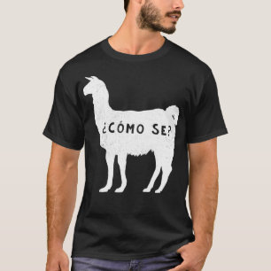 Camiseta Gracioso como se llama español sarcástico diciendo