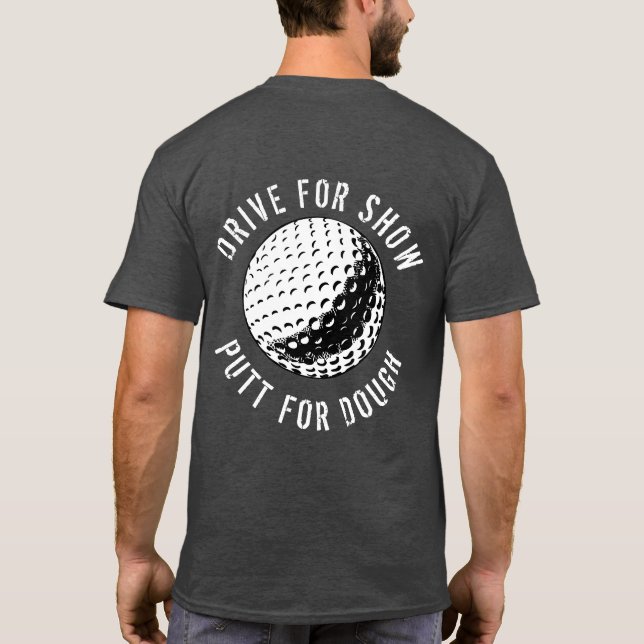 Camiseta Gracioso Conducción Para La Carretera De Show Putt (Reverso)